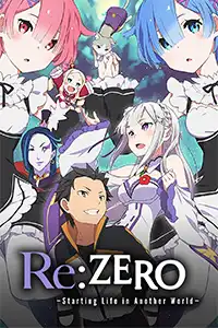ReZERO - Bắt Đầu Lại Ở Thế Giới Khác (Phần 1)